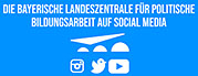 Bayerischen Landeszentrale für politische Bildungsarbeit (BLZ) in den Sozialen Netzwerken